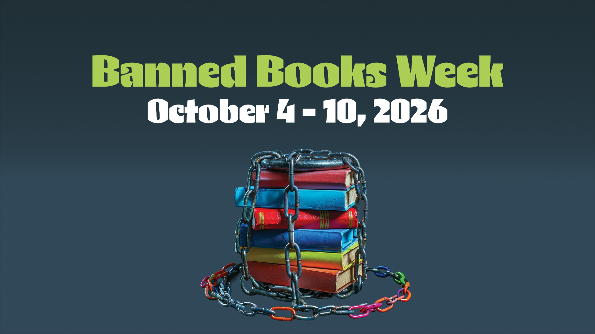 Banned Books Week October 6 - 10, 2026