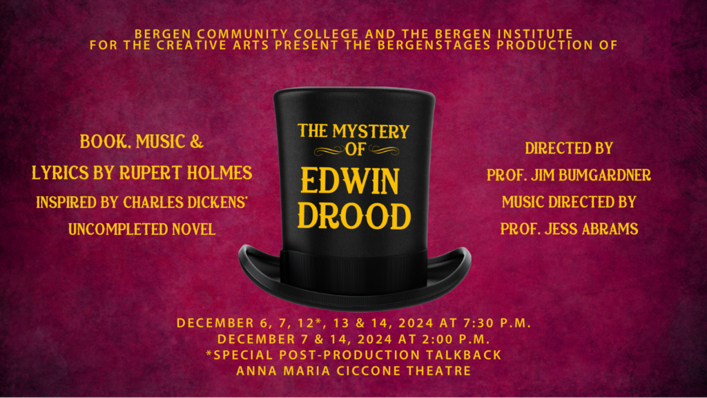 Edwin Drood The Mystery of Edwin Drood | Bergen Community College
